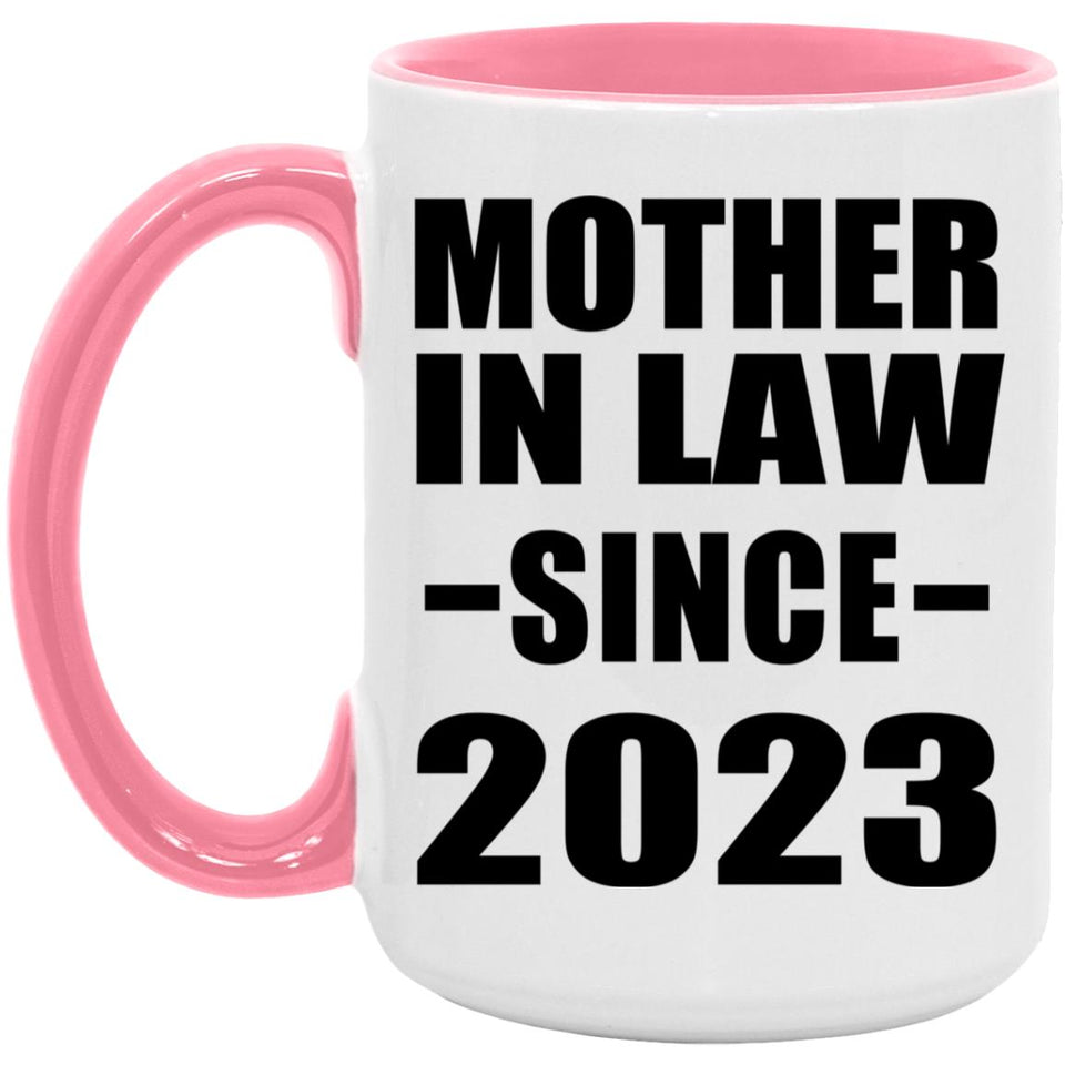 Mother In Law Since 2023 - 15oz Accent Mug Pink