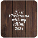 First Christmas With My Mimi 2024 - Drink Coaster D