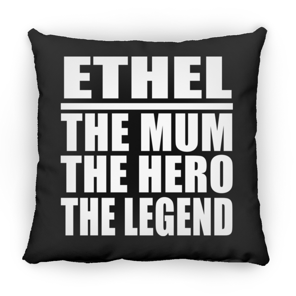 Ethel The Mum The Hero The Legend - Throw Pillow Black