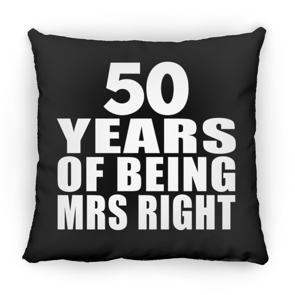 50th Anniversary 50 Years Of Being Mrs Right - Throw Pillow Black