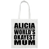 Alicia World's Okayest Mum - Tote Bag White