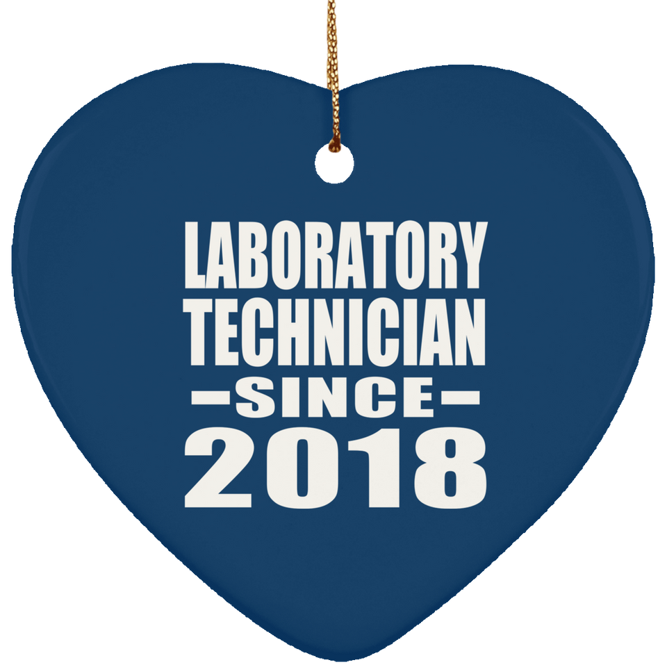 Laboratory Technician Since 2018 - Heart Ornament