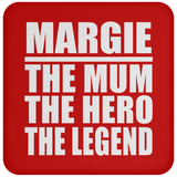 Margie The Mum The Hero The Legend - Drink Coaster