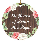 80th Anniversary 80 Years Of Being Mrs Right - Circle Ornament A