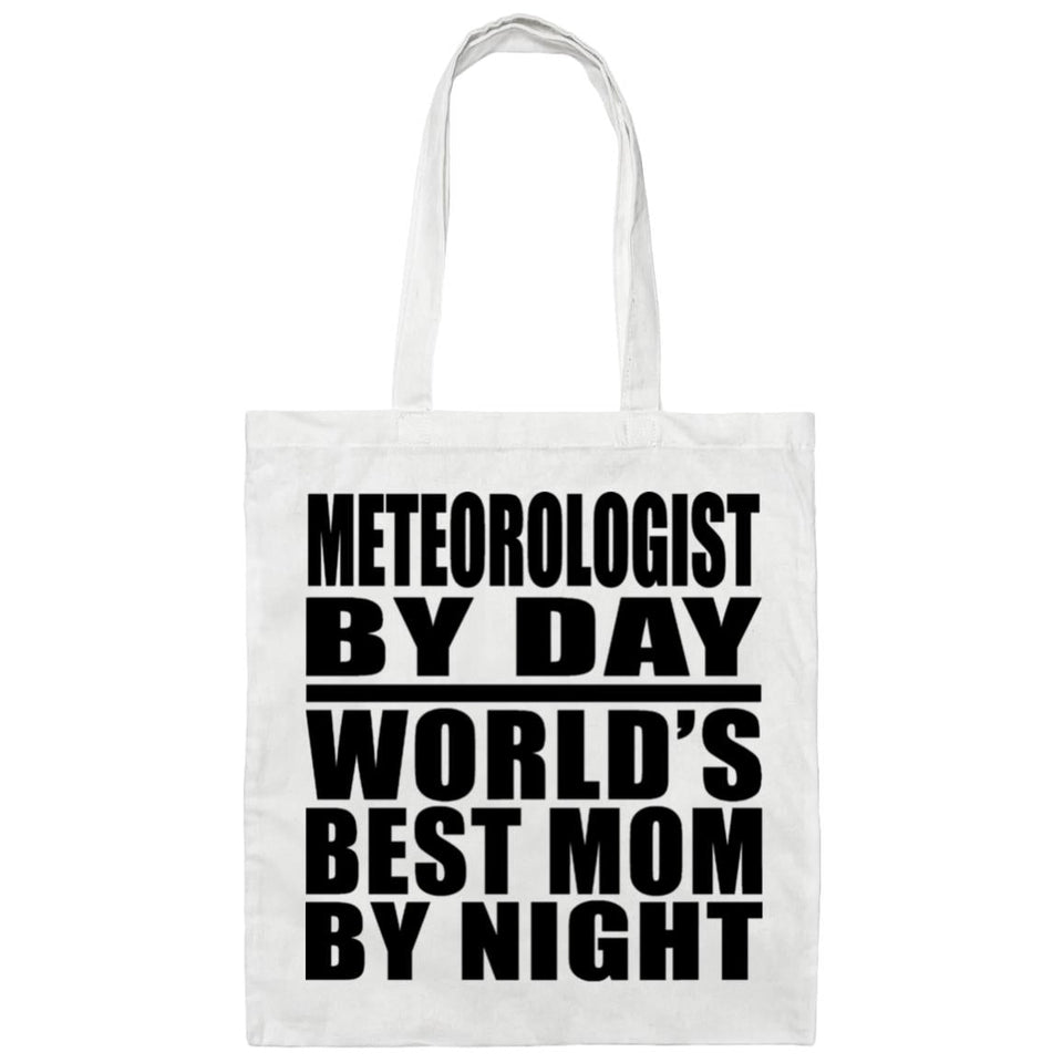Meteorologist By Day World's Best Mom By Night - Tote Bag White