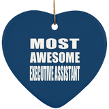 Most Awesome Executive Assistant - Heart Ornament