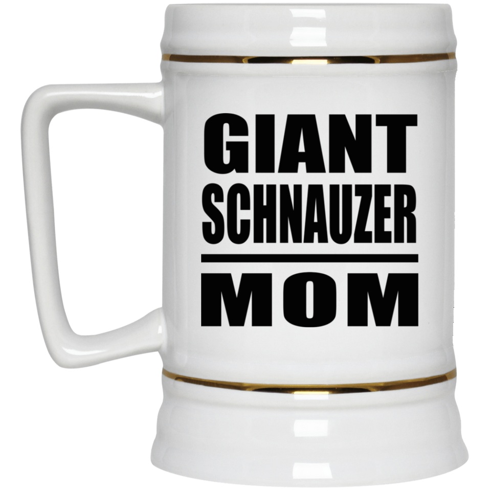 Giant Schnauzer Mom - Beer Stein