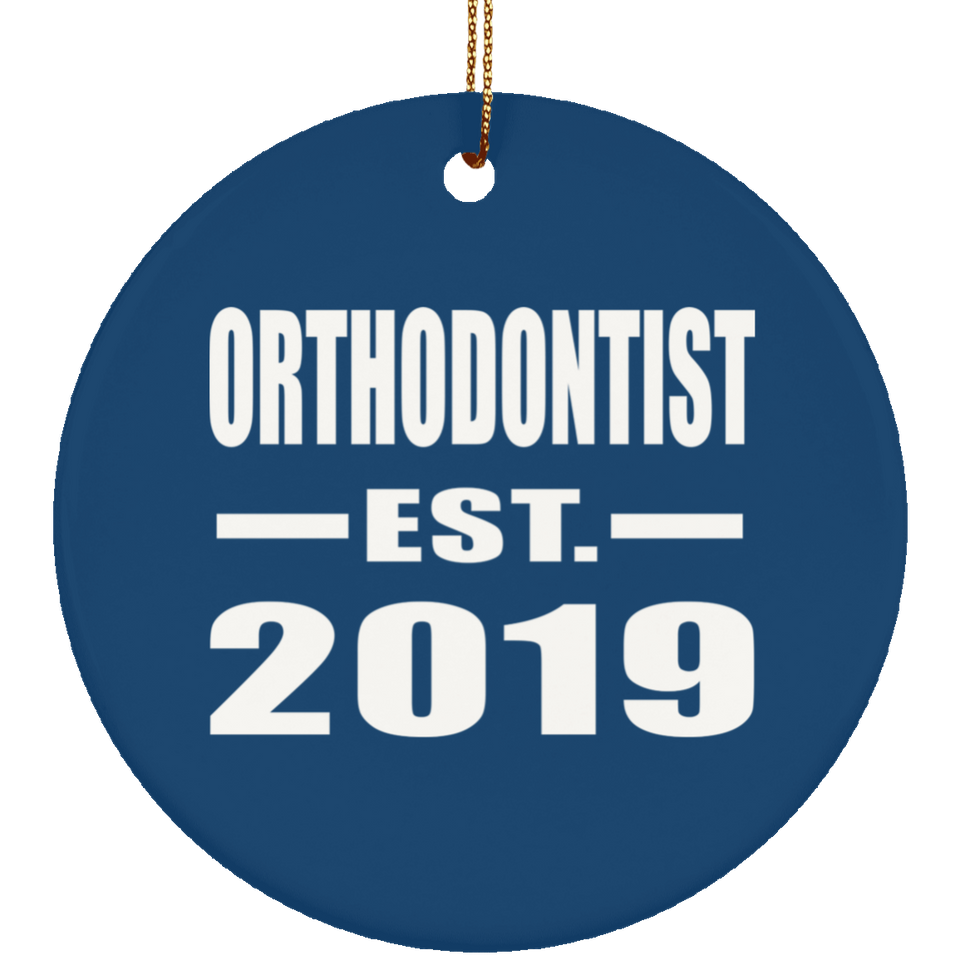 Orthodontist Established EST. 2019 - Circle Ornament
