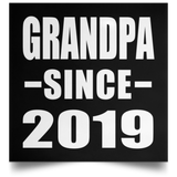 Grandpa Since 2019 - Poster Square