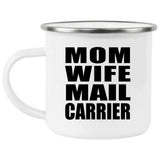 Mom Wife Mail Carrier - 12oz Camping Mug