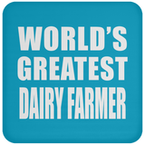 World's Greatest Dairy Farmer - Drink Coaster