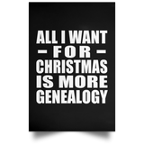 All I Want For Christmas Is More Genealogy - Poster Portrait