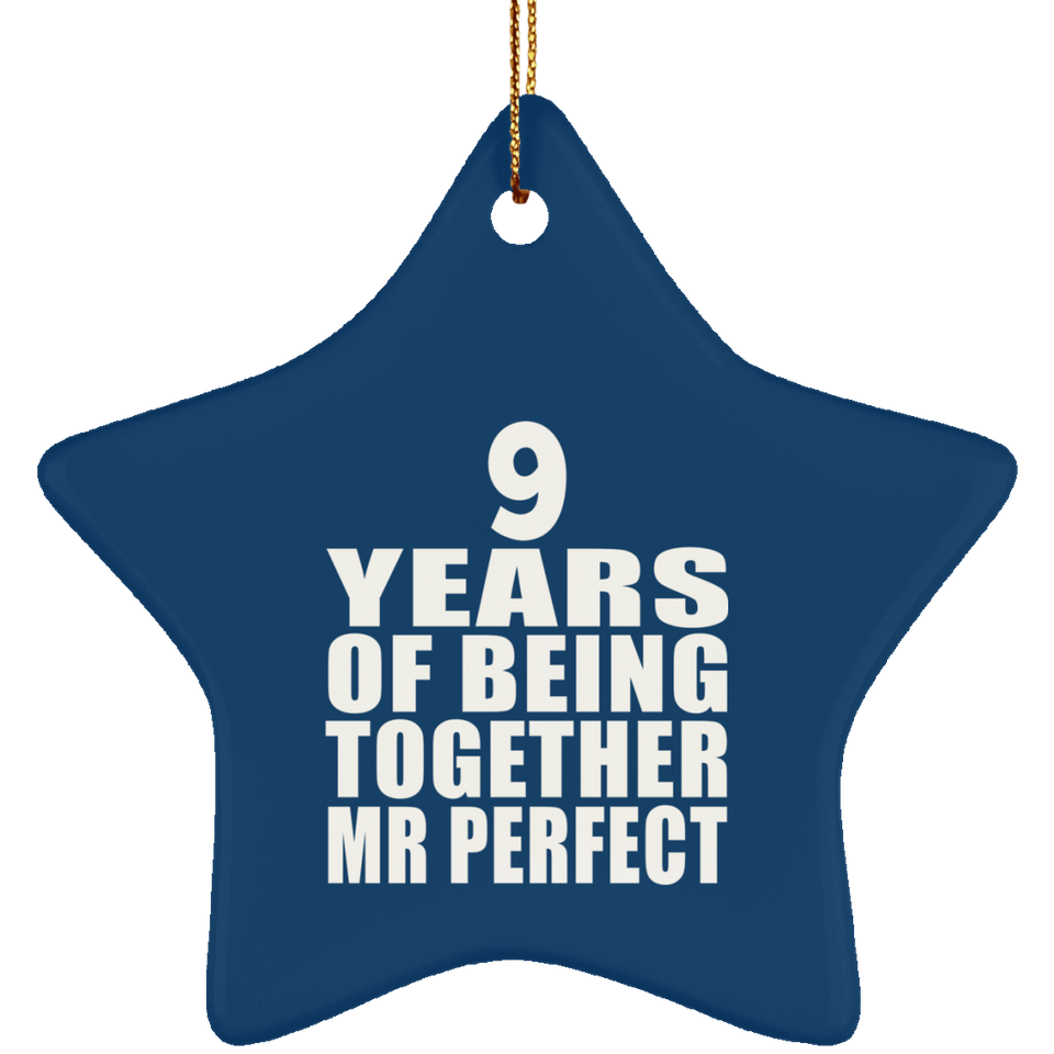 9th Anniversary 9 Years Of Being Mr Perfect - Star Ornament