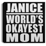 Janice World's Okayest Mom - Canvas Square