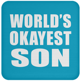 World's Okayest Son - Drink Coaster