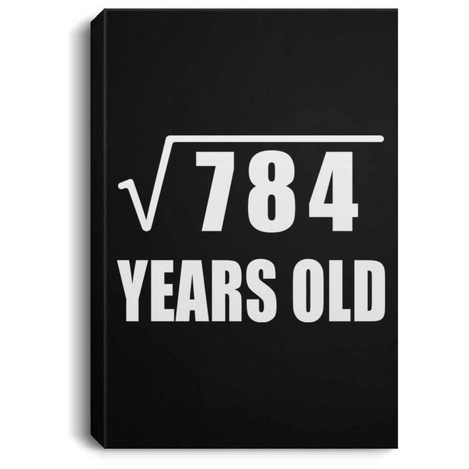 28th Birthday Square Root of 784 Years Old - Canvas Portrait
