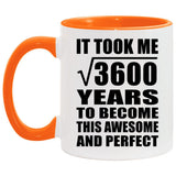 60th Birthday Took Square Root of 3600 Years To Awesome - 11oz Accent Mug Orange