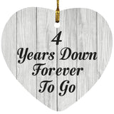 4th Anniversary 4 Years Down Forever To Go - Heart Ornament F