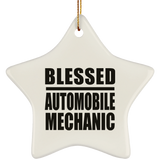 Blessed Automobile Mechanic - Star Ornament