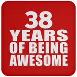 38th Birthday 38 Years Of Being Awesome - Drink Coaster