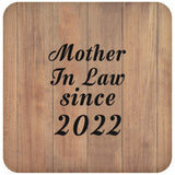 Mother In Law Since 2022 - Drink Coaster C