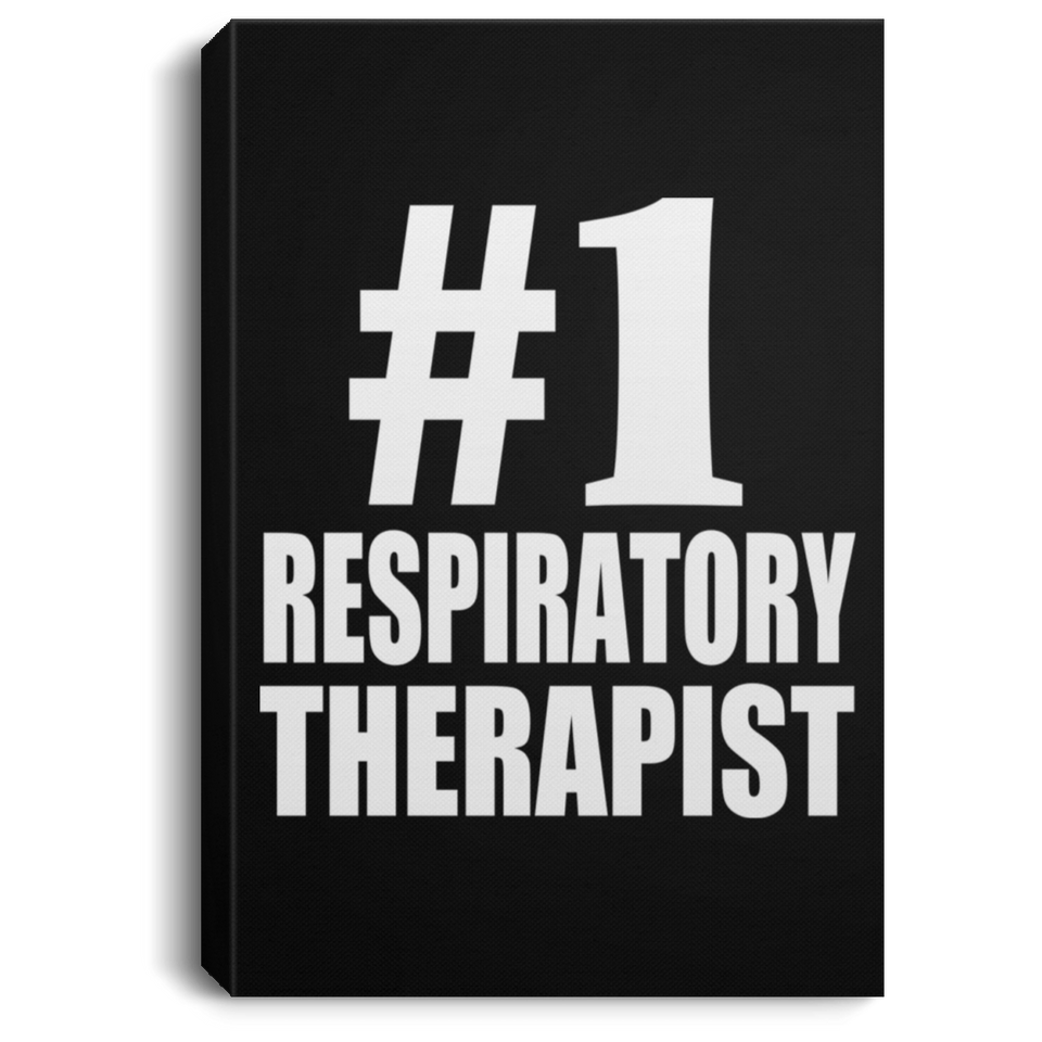 Number One #1 Respiratory Therapist - Canvas Portrait