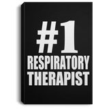 Number One #1 Respiratory Therapist - Canvas Portrait