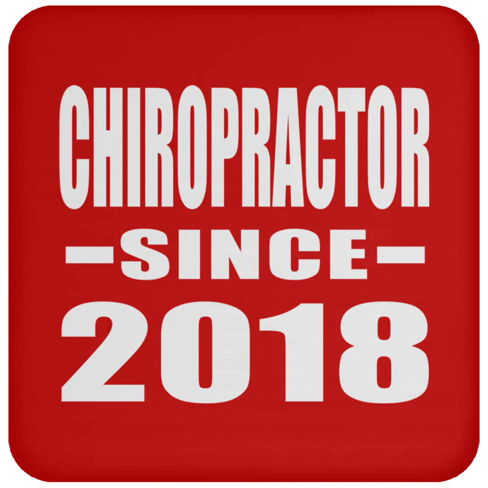 Chiropractor Since 2018 - Drink Coaster