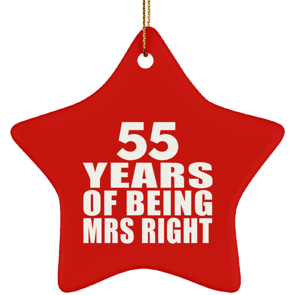 55th Anniversary 55 Years Of Being Mrs Right - Star Ornament