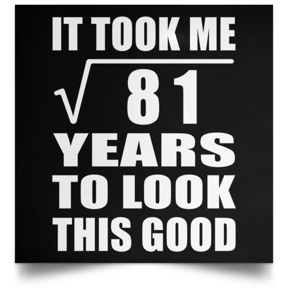 9th Birthday Took Square Root of 81 Years To Look Good - Poster Square