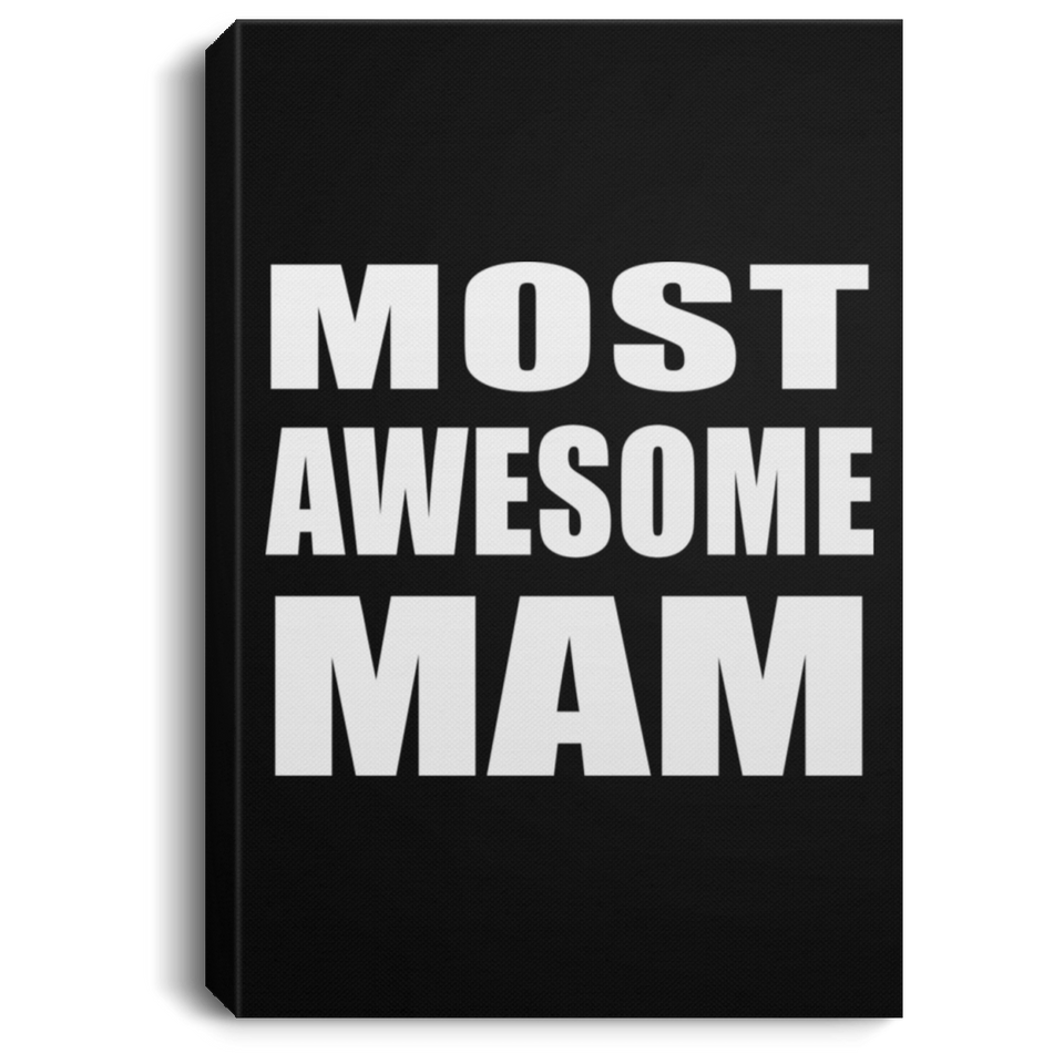 Most Awesome Mam - Canvas Portrait