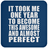 1st Birthday Took 1 Year To Become Awesome & Perfect - Drink Coaster