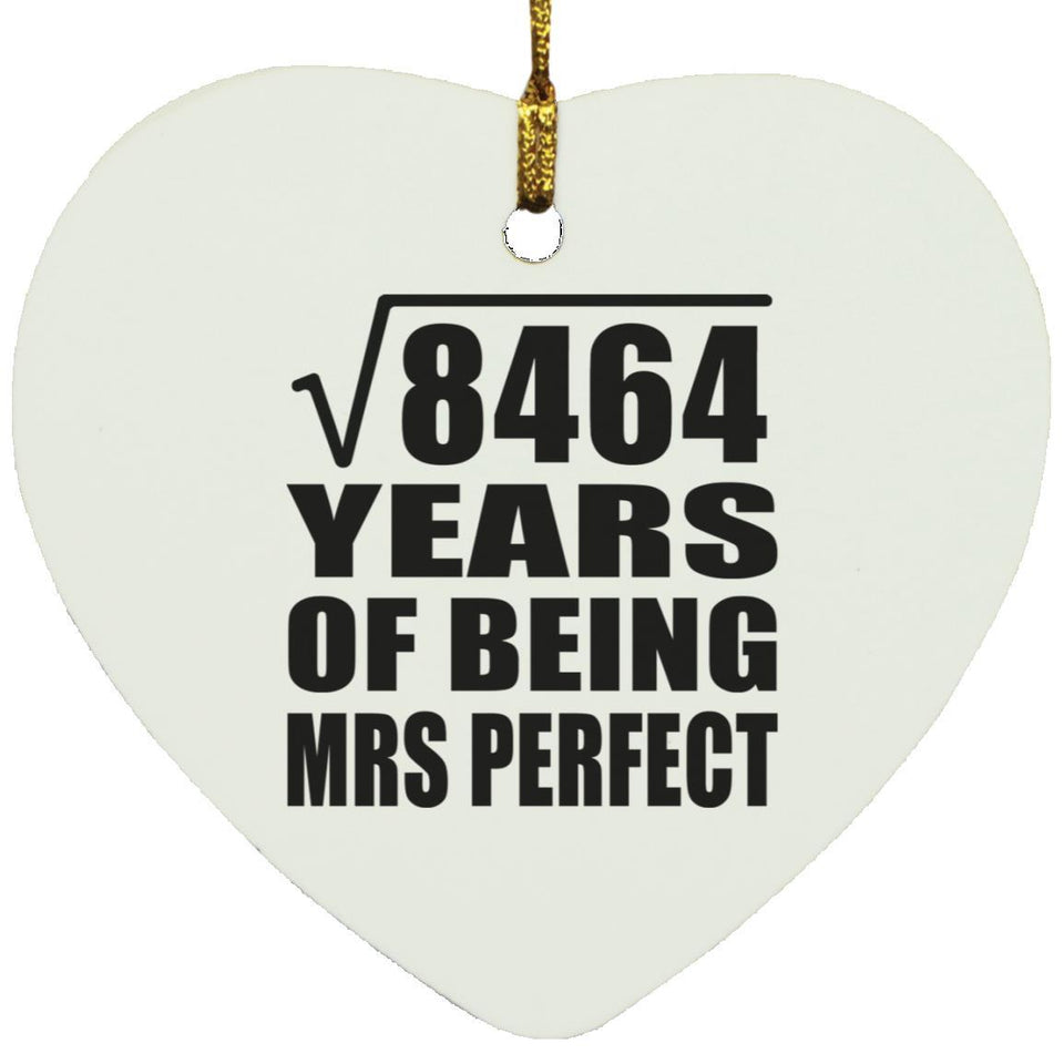 92nd Anniversary Square Root of 8464 Years of Mrs Perfect - Heart Ornament