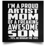 Proud Artist Mom Of Awesome Son - Poster Square