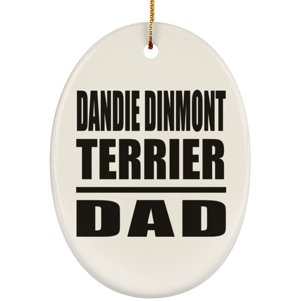 Dandie Dinmont Terrier Dad - Oval Ornament