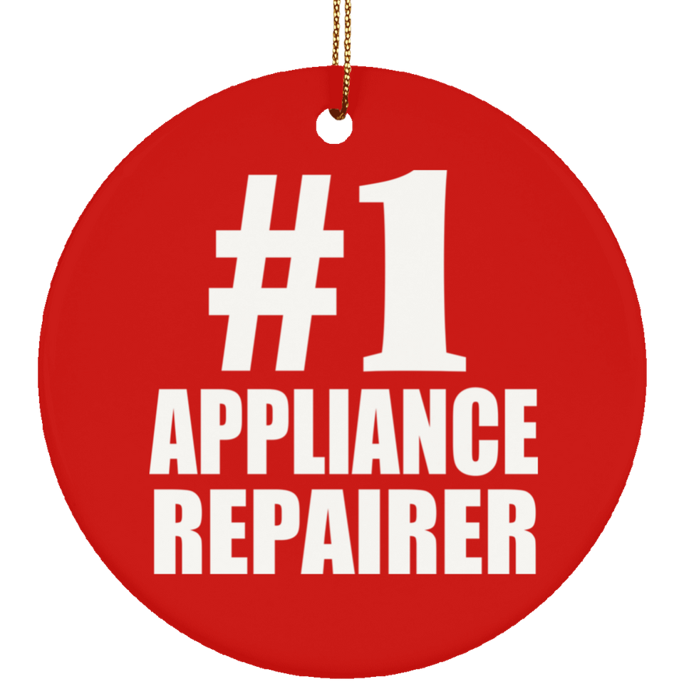 Number One #1 Appliance Repairer - Circle Ornament