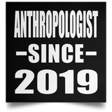 AntHRopologist Since 2019 - Poster Square