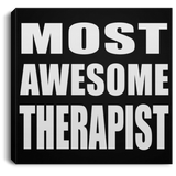 Most Awesome Therapist - Canvas Square