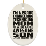 Proud Engineering Technician Mom Of Awesome Son - Oval Ornament