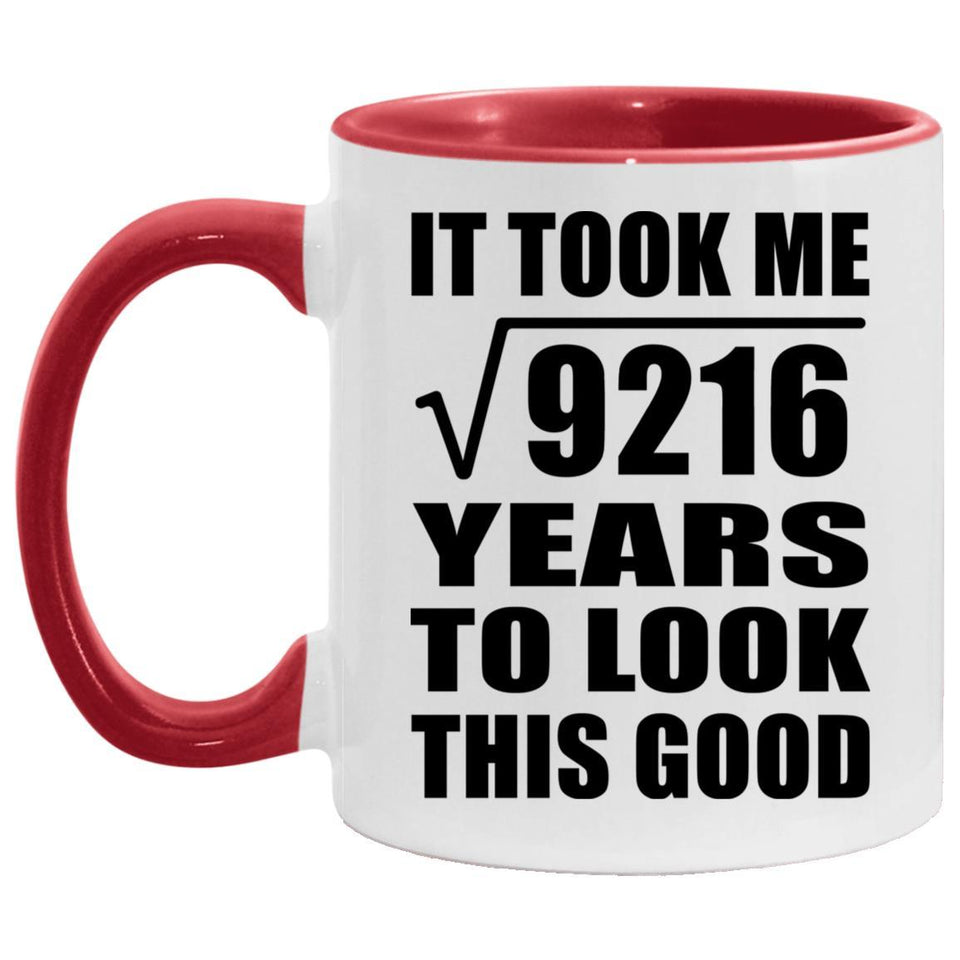 96th Birthday Took Square Root of 9216 Years To Look Good - 11oz Accent Mug Red