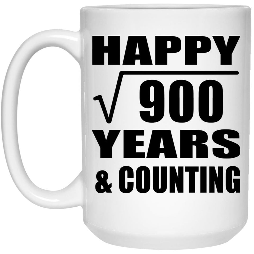 Happy 30th Anniversary Square Root of 900 Years & Counting - 15oz Coffee Mug
