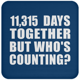 31st Anniversary 11,315 Days Together But Who's Counting - Drink Coaster