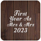 First Year As Mrs & Mrs 2023 - Drink Coaster D