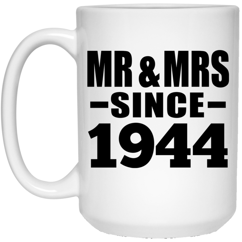 80th Anniversary Mr & Mrs Since 1944 - 15 Oz Coffee Mug