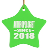 Anthropologist Since 2018 - Star Ornament