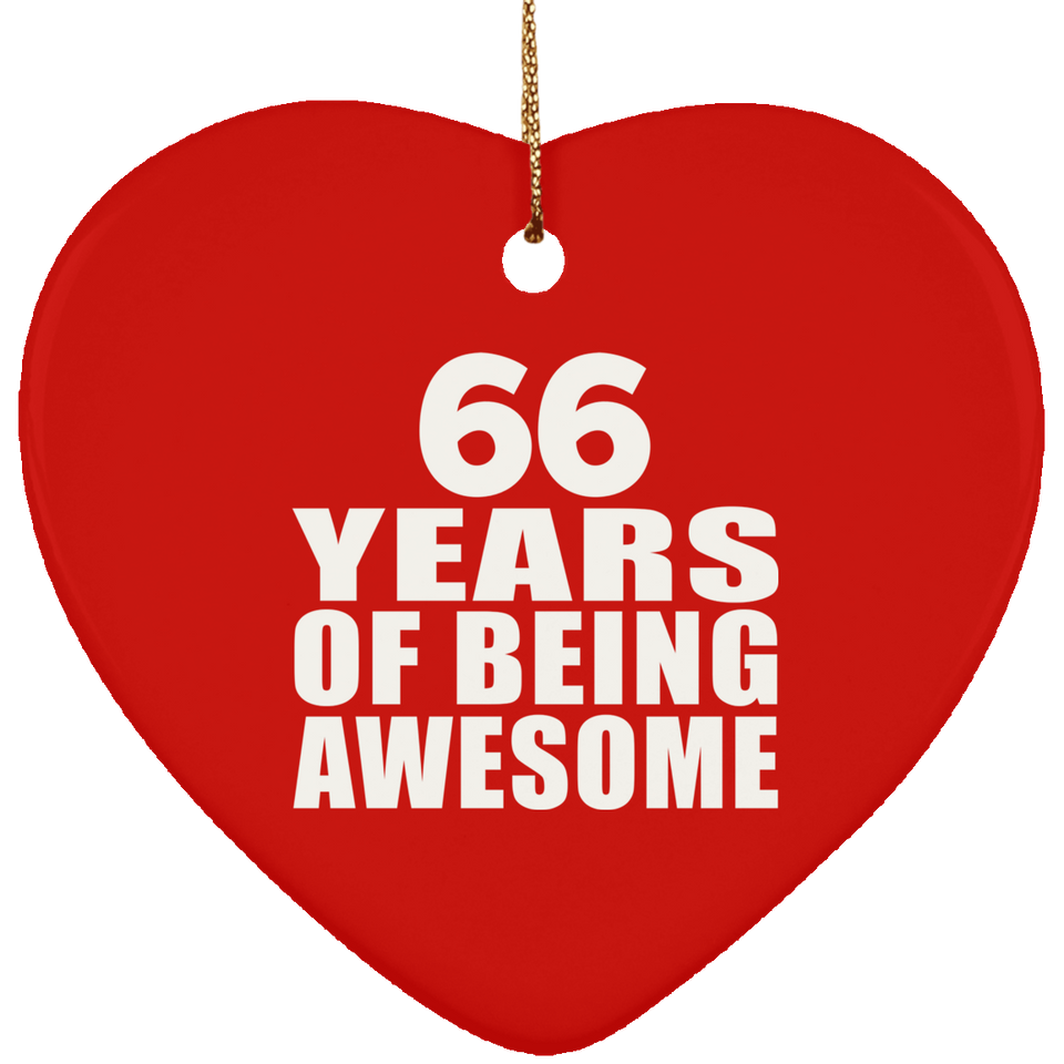 66th Birthday 66 Years Of Being Awesome - Heart Ornament