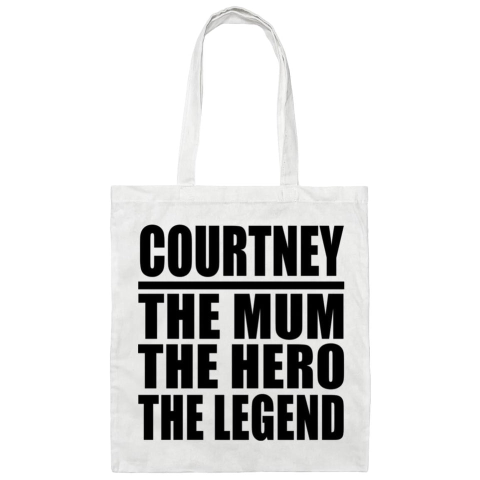 Courtney The Mum The Hero The Legend - Tote Bag White