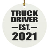 Truck Driver Established EST. 2021 - Circle Ornament