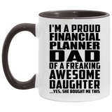 Proud Financial Planner Dad Of Awesome Daughter - 11oz Accent Mug Black