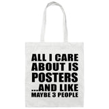 All I Care About Is Posters - Tote Bag White